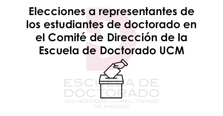 Elecciones a representantes de los estudiantes de doctorado en el Comité de Dirección de la EDUCM